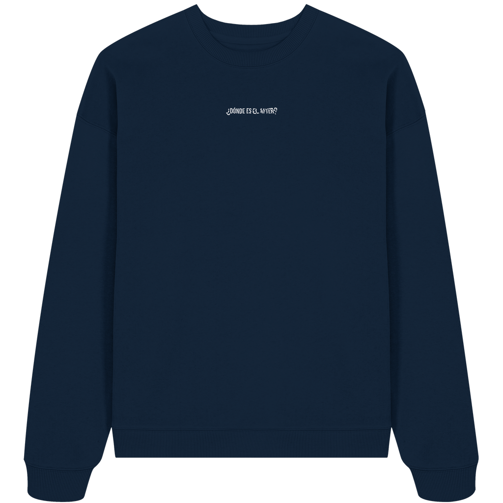 ¿Dónde es el After? - Organic Oversize Sweatshirt