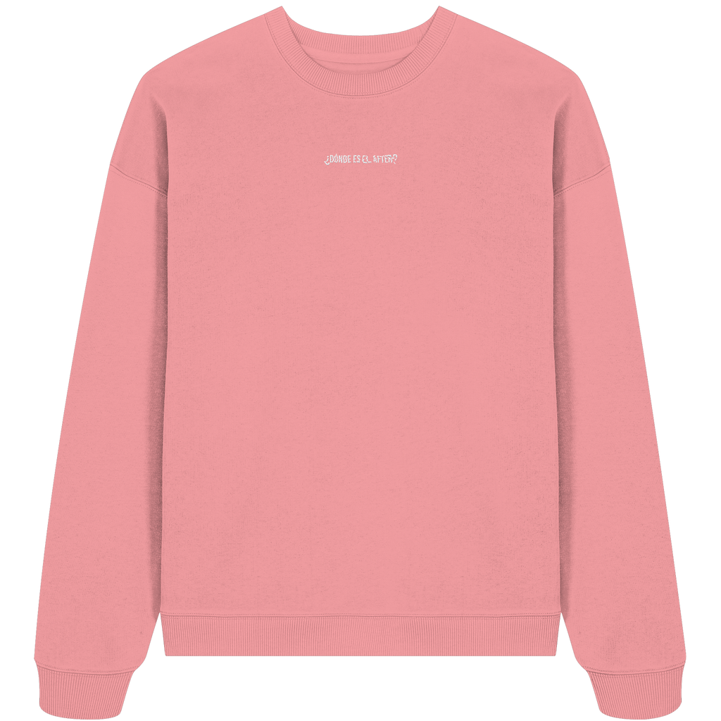 ¿Dónde es el After? - Organic Oversize Sweatshirt